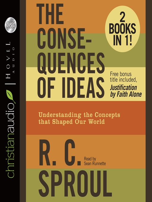 Title details for The Consequences of Ideas by R.C. Sproul - Available